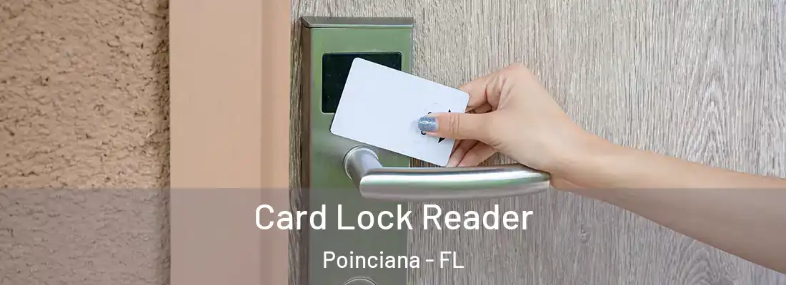  Card Lock Reader Poinciana - FL