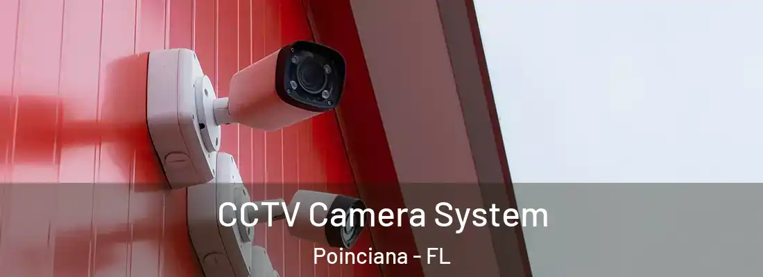  CCTV Camera System Poinciana - FL