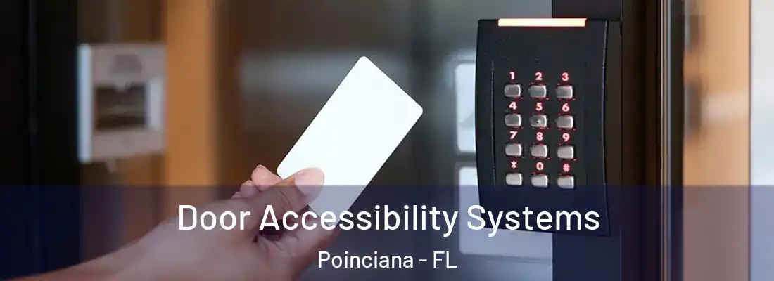 Door Accessibility Systems Poinciana - FL