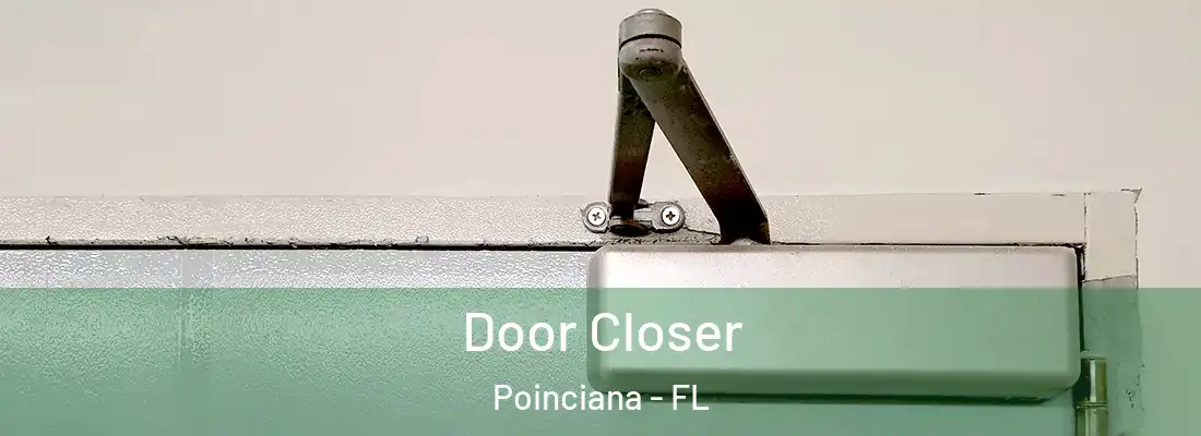  Door Closer Poinciana - FL