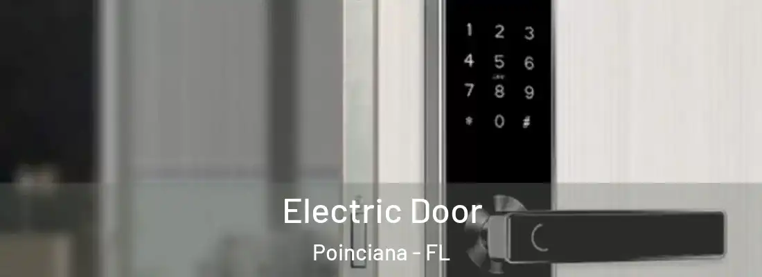  Electric Door Poinciana - FL