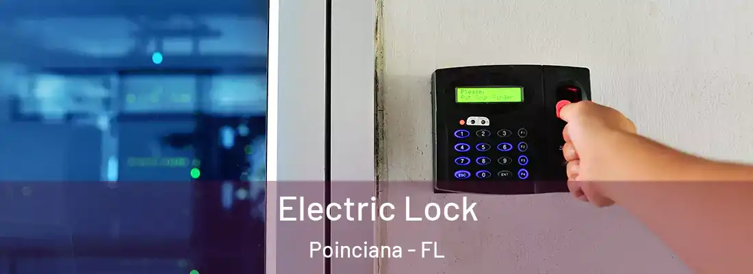  Electric Lock Poinciana - FL
