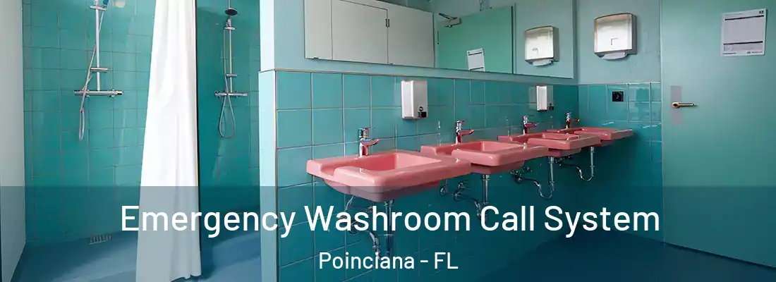  Emergency Washroom Call System Poinciana - FL