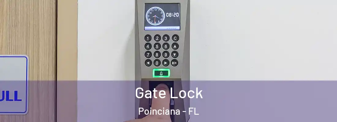 Gate Lock Poinciana - FL