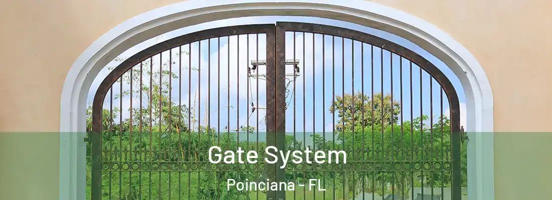  Gate System Poinciana - FL