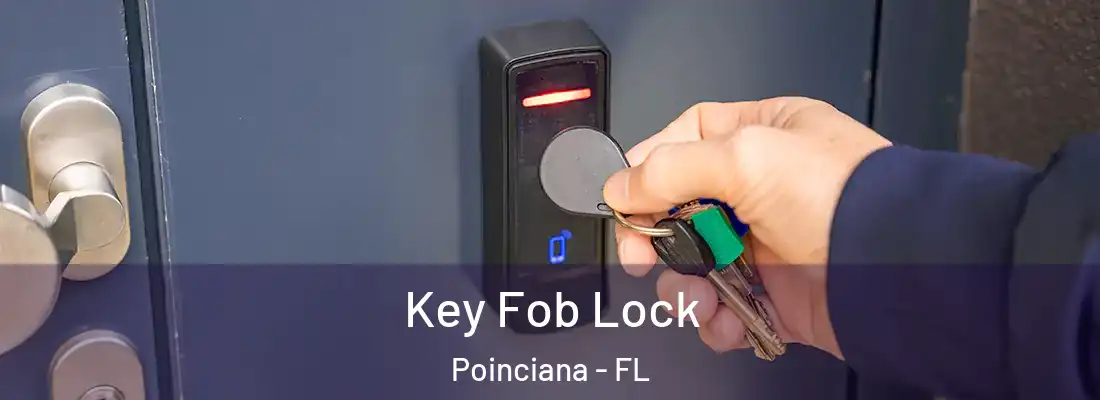 Key Fob Lock Poinciana - FL