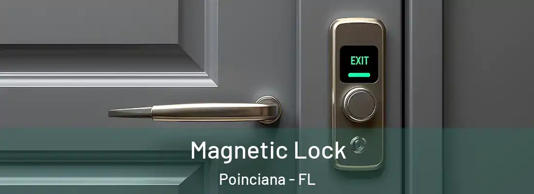  Magnetic Lock Poinciana - FL