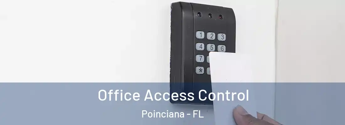 Office Access Control Poinciana - FL