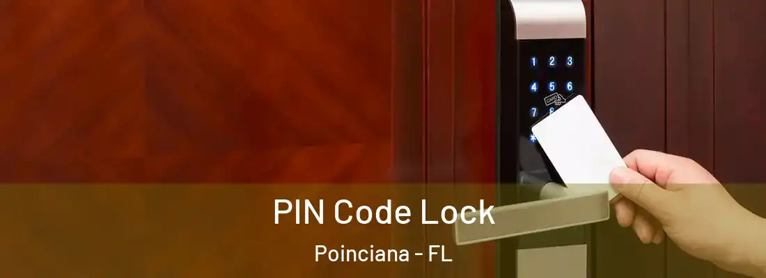  PIN Code Lock Poinciana - FL