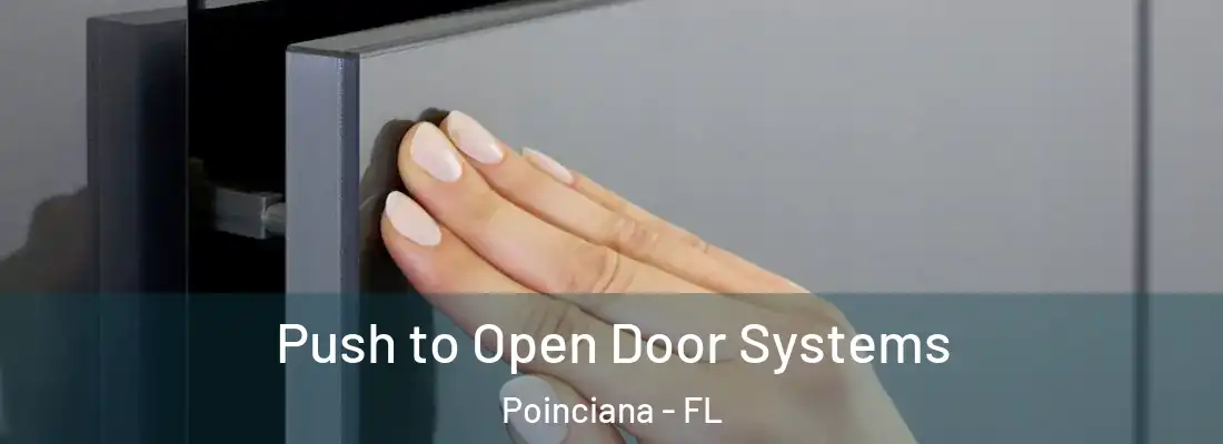 Push to Open Door Systems Poinciana - FL