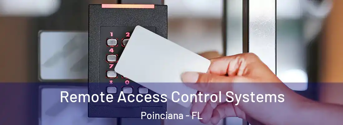 Remote Access Control Systems Poinciana - FL