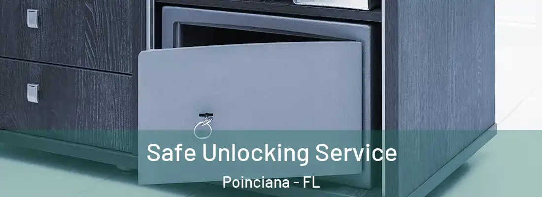 Safe Unlocking Service Poinciana - FL