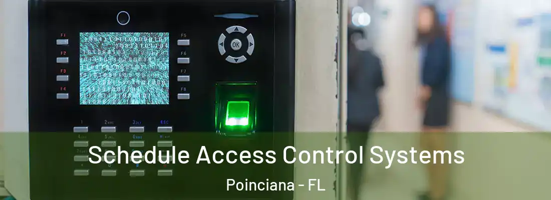 Schedule Access Control Systems Poinciana - FL