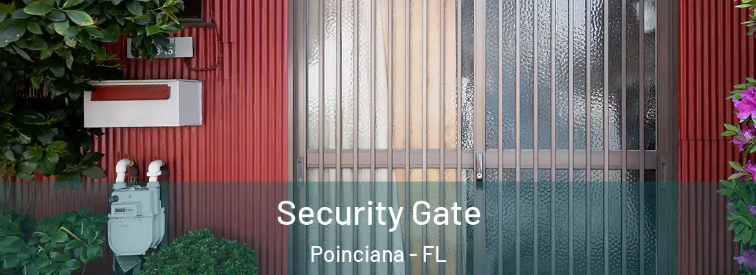 Security Gate Poinciana - FL