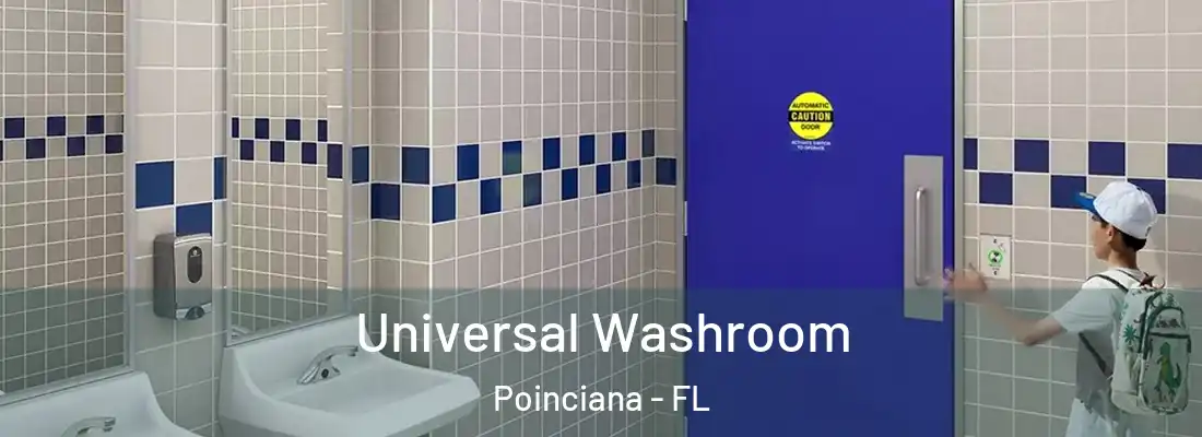  Universal Washroom Poinciana - FL